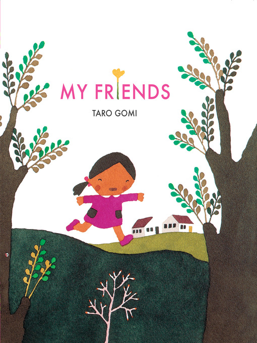 Title details for My Friends by Taro Gomi - Available